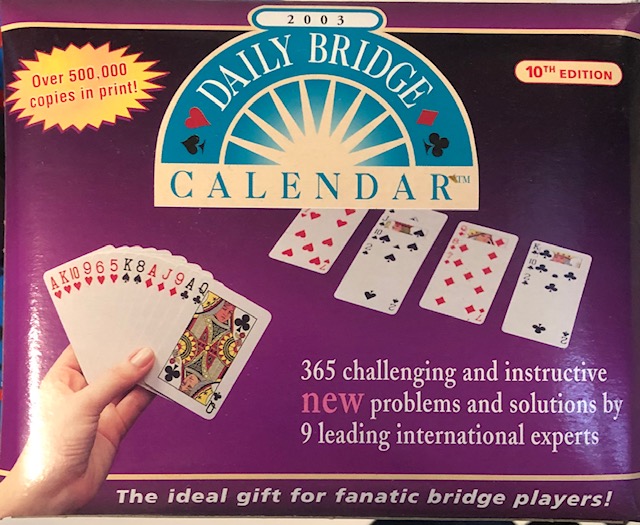 Daily Bridge Calendar 2003=2025 A WEBSITE JUST FOR BRIDGE GIFTWARE